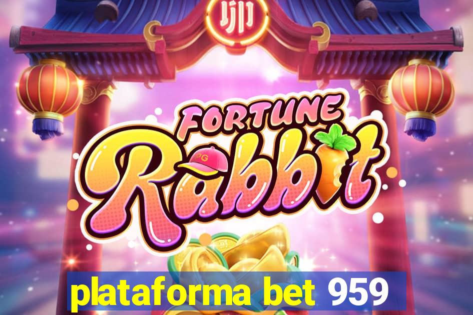 plataforma bet 959